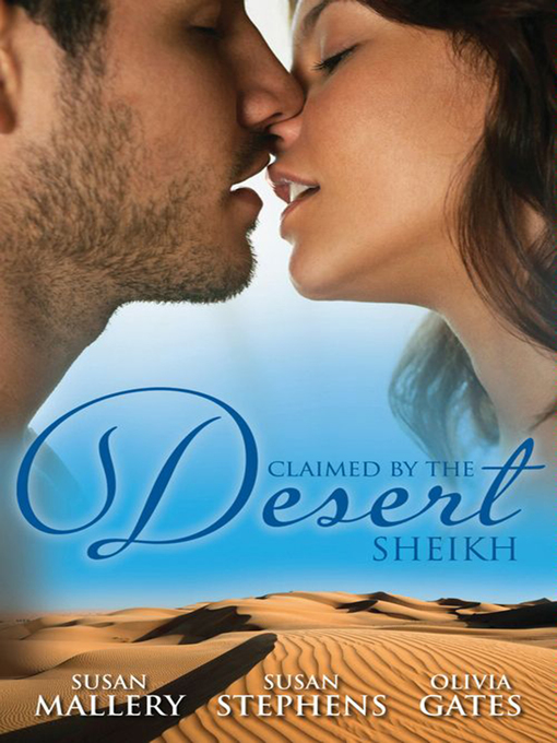 Title details for Claimed by the Desert Sheikh--3 Book Box Set by SUSAN MALLERY - Available